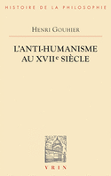 Anti-humanisme au XVIIe siècle (L')